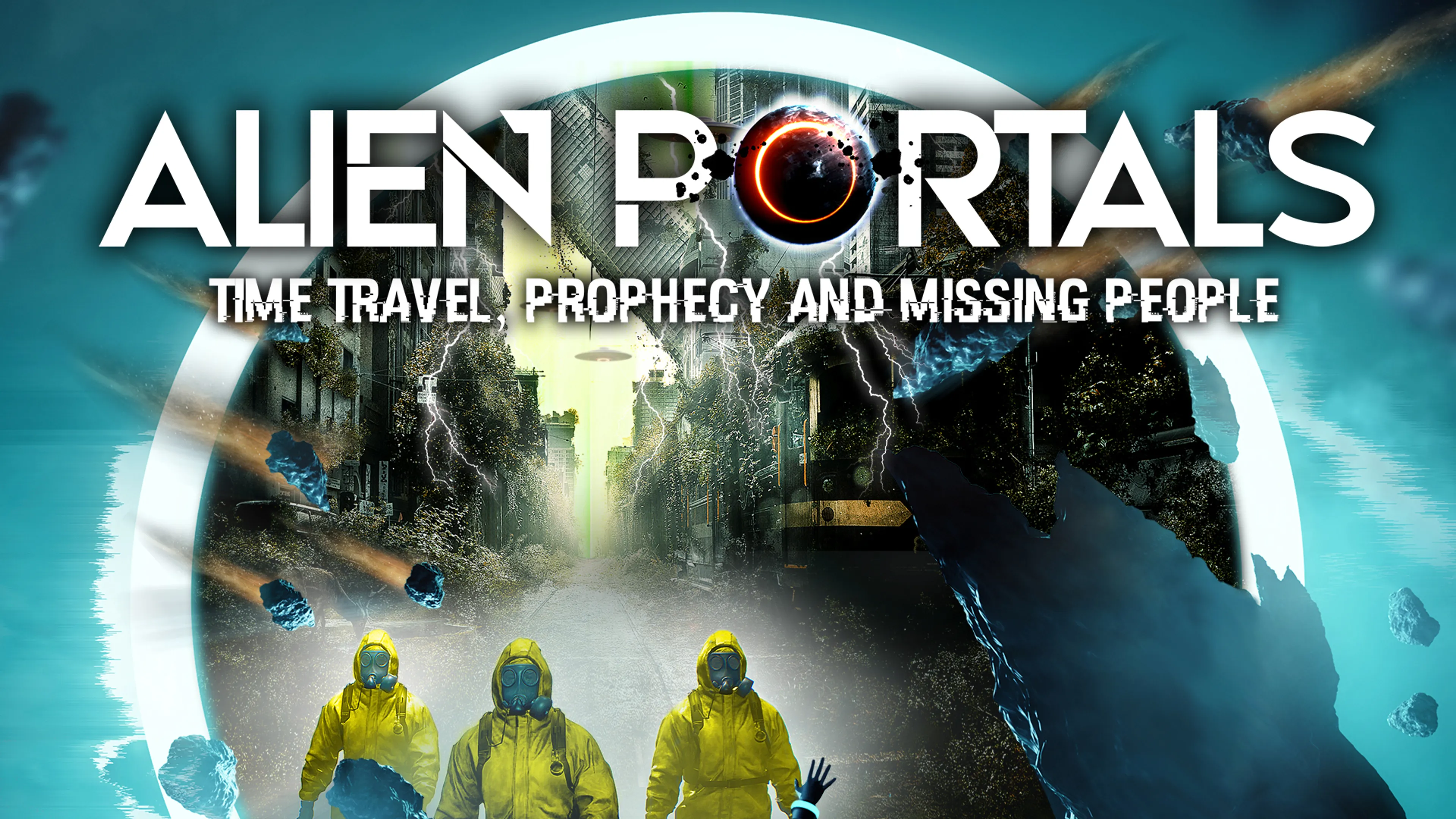 Alien Portals: Time Travel, Prophecy and Missing People poster